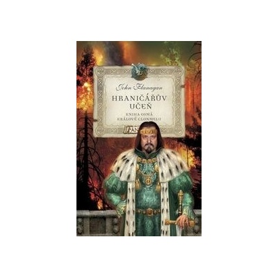 Hraničářův učeň - Kniha osmá - Králové Clonmelu - 2. vydání - John Flanagan