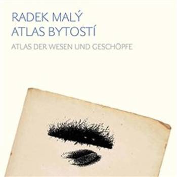 Atlas bytostí / Atlas der wesen und geschöpfe - Helena Wernischová