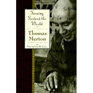 Turning Toward the World | Thomas Merton, Victor A. Kramer (1997)