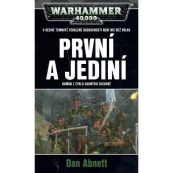 První a jediní - Dan Abnett