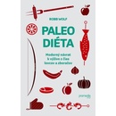 Knihy Paleo diéta - Robb Wolf