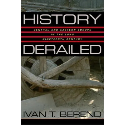 History Derailed | Ivan Berend