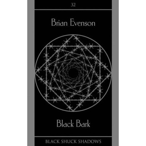 Black Bark | Brian Evenson (ISBN: 9781913038946)