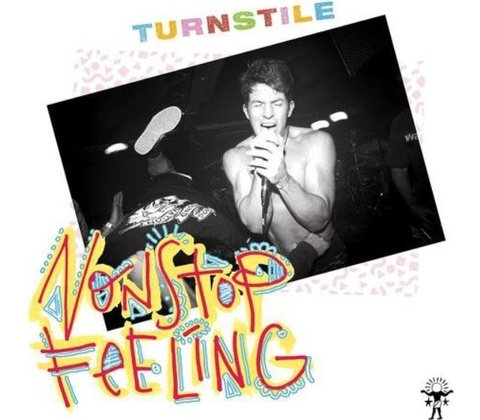 TURNSTILE - NONSTOP FEELING LP