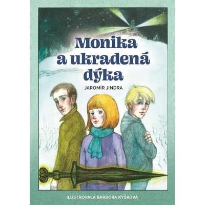 Monika a ukradená dýka - Jaromír Jindra