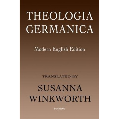 Theologia Germanica: Modern English Edition
