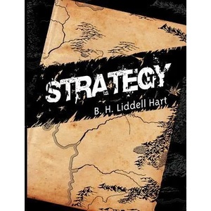 Strategy | B. H. Liddell Hart (ISBN: 9781607960843)