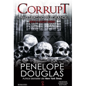 mio sbaglio più grande. Corrupt | Penelope Douglas (2023)