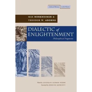 Dialectic of Enlightenment (ISBN: 9780804736336)