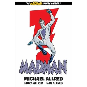 Madman Library Edition Volume 1 | Michael Allred, Laura Allred (ISBN: 9781506722443)