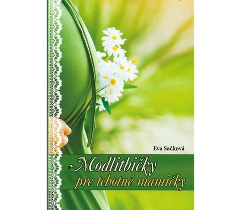 Modlitbičky pre tehotné mamičky