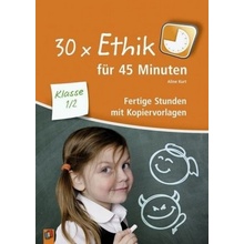 30 x Ethik für 45 Minuten - Klasse 1/2 - Kurt, Aline