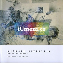 Michael Rittstein - Práce na papíře - Kateřina Tučková