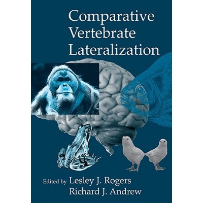 Comparative Vertebrate Lateralization | Richard John Andrew, Lesley J. Rogers