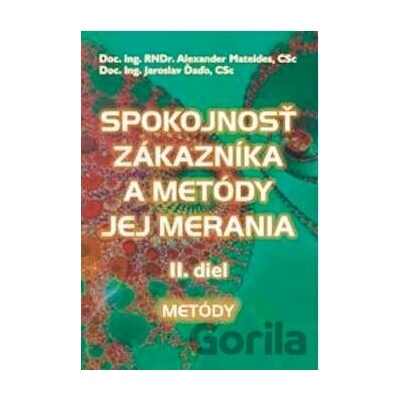 Spokojnosť zákazníka a metódy jej merania 2. diel - Alexander Mateides