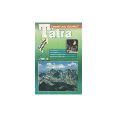Tatry - maďarčina - Poznávame Slovensko - Lacika Ján