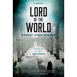 Lord of the World | Robert Hugh Benson (ISBN: 9780870612985)