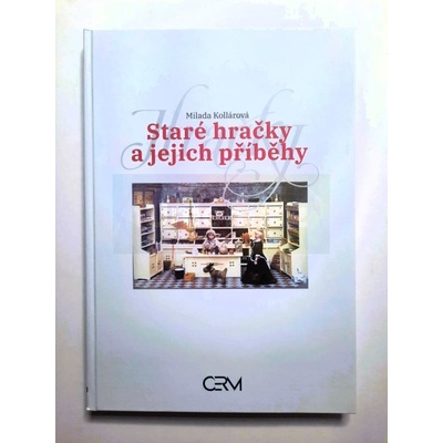 Staré hračky a jejich příběhy