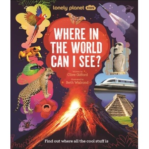 Lonely Planet Kids: Where In The World Can I See? (ISBN: 9781837588671)