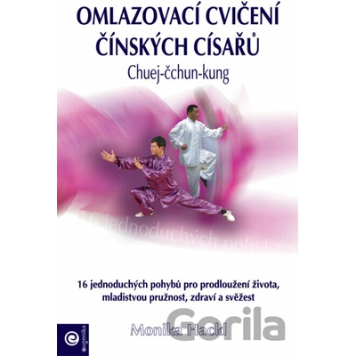 Omlazovací cvičení čínských císařů - Monika Hacklová