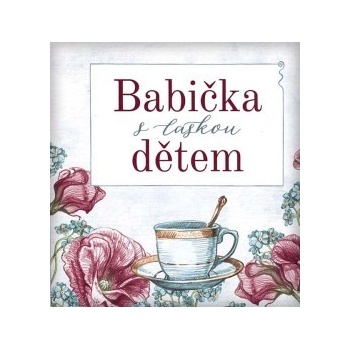 Babička s láskou dětem