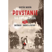 Povstanie - 60 dní národa III. Október - Gustáv Murín