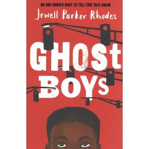 Ghost Boys | Jewell Parker Rhodes (ISBN: 9781510104396)