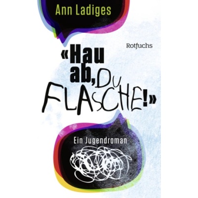 Hau ab, du Flasche! " | Ann Ladiges
