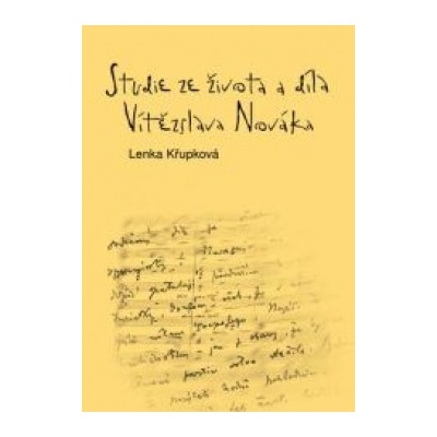 Studie ze života a díla Vítězslava Nováka