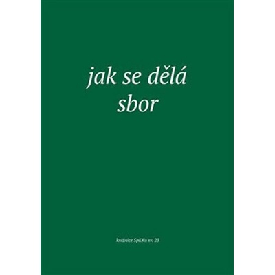 Jak se dělá sbor