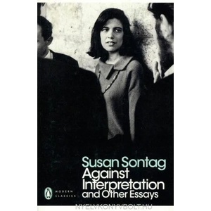 Against Interpretation and Other Essays (ISBN: 9780141190068)