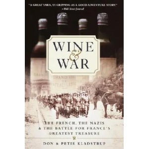 Wine and War | Donald Kladstrup, Petie Kladstrup (ISBN: 9780767904483)