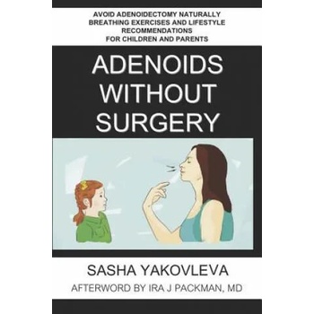Image 1 of Adenoids Without Surgery | Sasha Yakovleva, MD Ira J Packman
