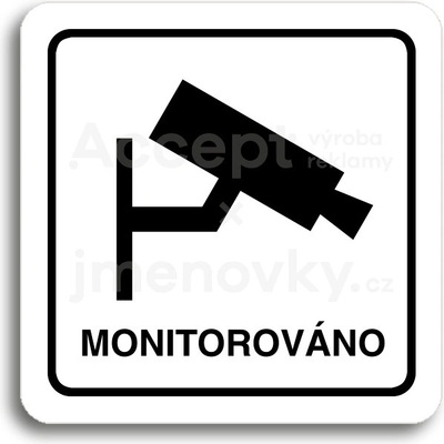 ACCEPT Piktogram monitorováno - bílá tabulka - černý tisk