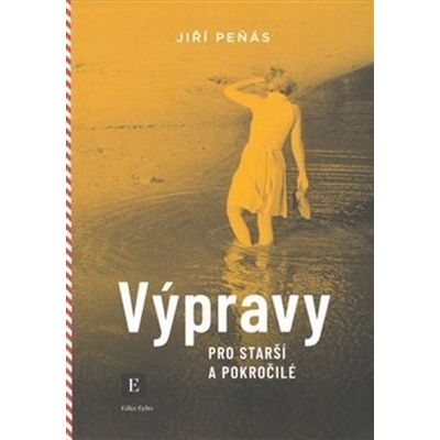 Výpravy pro starší a pokročilé