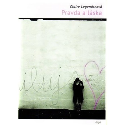 Pravda a láska - Claire Legendreová