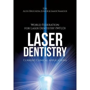 Laser Dentistry | World Fed for Laser Dentistry (ISBN: 9781627340854)