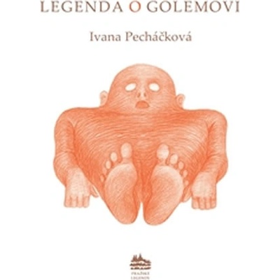 Legenda o Golemovi Ivana Pecháčková