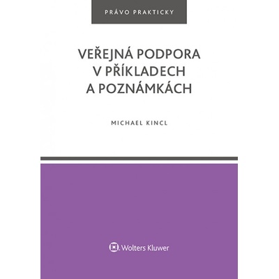Veřejná podpora v příkladech a poznámkách