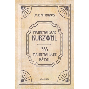 Mathematische Kurzweil. 333 mathematische Rätsel (ISBN: 9783730614853)