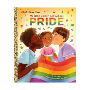 My Little Golden Book about Pride (ISBN: 9780593807859)