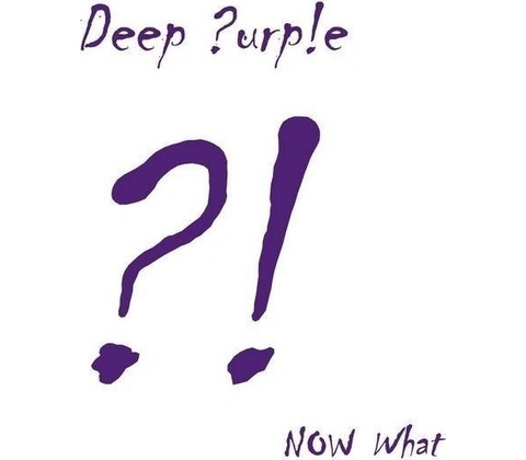 DEEP PURPLE - NOW WHAT?! (2LP)