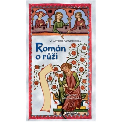 Román o růži - 3.vydání - Vlastimil Vondruška