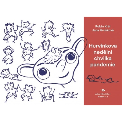 Hurvínkova nedělní chvilka pandemie - Robin Král