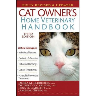Cat Owner's Home Veterinary Handbook, Fully Revised and Updated | Debra M. Eldredge