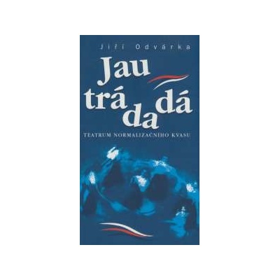 Jau trádadá - Jiří Odvárka