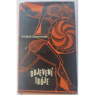 Objevení Tróje (Zamarovský, Vojtěch)