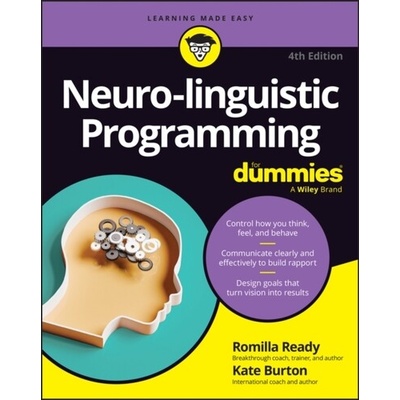 Neuro-linguistic Programming For Dummies