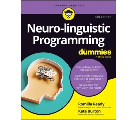 Neuro-linguistic Programming For Dummies