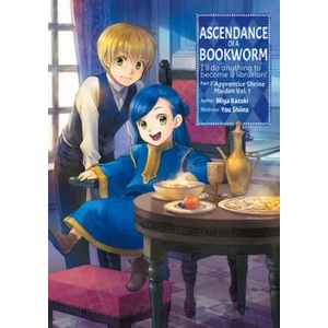 Ascendance of a Bookworm: Part 2 Volume 1 (ISBN: 9781718356030)